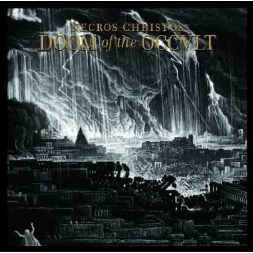 NECROS CHRISTOS - Doom of the Occult CD