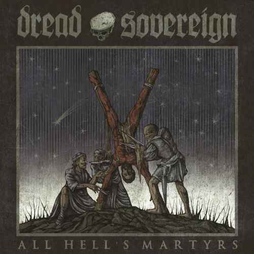 DREAD SOVEREIGN - All Hell's Martyrs DIGI