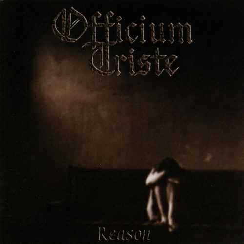 OFFICIUM TRISTE - Reason Re-Release DIGI