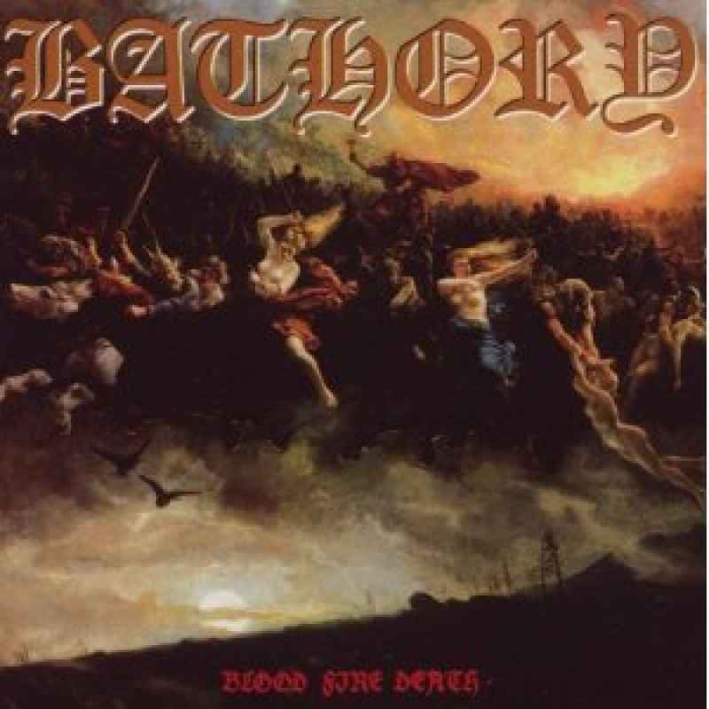 BATHORY - Blood Fire Death CD