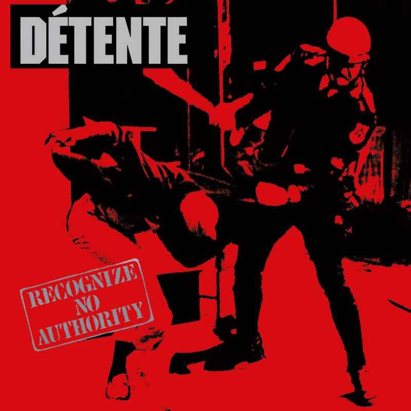 DETENTE - Recognize No Authority Re-Release 2CD