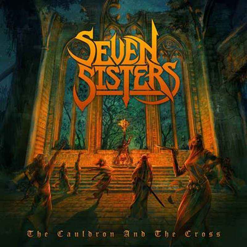 SEVEN SISTERS - The Cauldron and the Cross DIGI