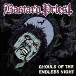 BASTARD PRIEST - Ghouls of the endless night Re-Release CD