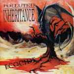 POLLUTED INHERITANCE - Ecocide Re-Release CD